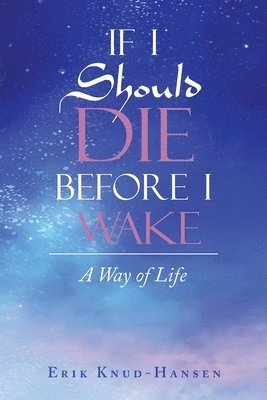 If I Should Die Before I Wake 1