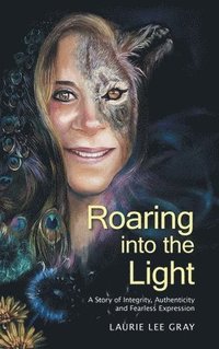 bokomslag Roaring into the Light