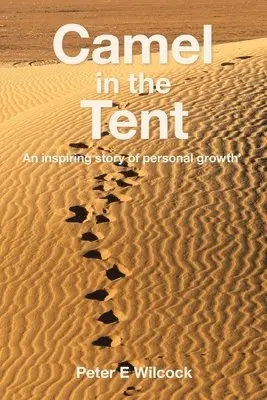 Peter E Wilcock - Camel in the Tent, Häftad. Tillgänglighet: Lägg i varukorg
