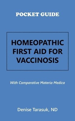 Pocket Guide Homeopathic First Aid for Vaccinosis 1