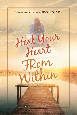 bokomslag Heal Your Heart from Within
