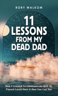 bokomslag 11 Lessons from My Dead Dad