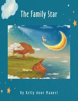 Kelly Anne Manuel - Family Star, Häftad