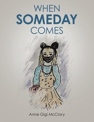 bokomslag When Someday Comes