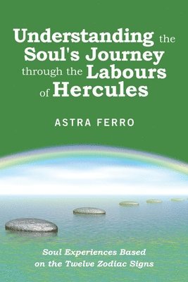 Understanding the Soul's Journey Through the Labours of Hercules 1