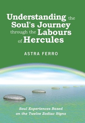 Understanding the Soul's Journey Through the Labours of Hercules 1