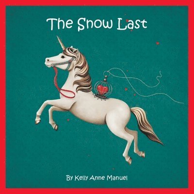 Kelly Anne Manuel - Snow Last, Häftad. Tillgänglighet: Lägg i varukorg
