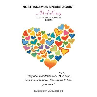 Elisabeth Jörgensen - Nostradamus Speaks Again - the Art of Living, Häftad