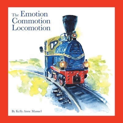 Kelly Anne Manuel - Emotion Commotion Locomotion, Häftad. Tillgänglighet: Lägg i varukorg