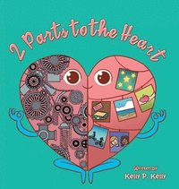 bokomslag 2 Parts to the Heart