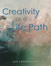 bokomslag Creativity as a Life Path