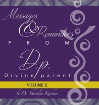 bokomslag Messages & Reminders from D.P. - Divine Parent