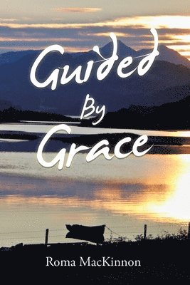 Roma MacKinnon - Guided by Grace, Häftad