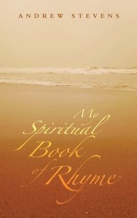 bokomslag My Spiritual Book of Rhyme