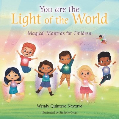 Wendy Quintero Navarro - You Are the Light of the World, Häftad