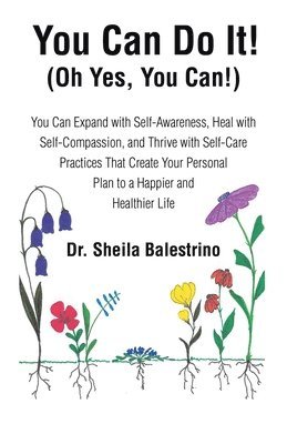 Sheila Balestrino, Dr. Sheila Balestrino - You Can Do It! (Oh Yes, You Can!), Häftad