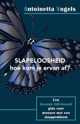 bokomslag Slapeloosheid hoe kom je ervan af?