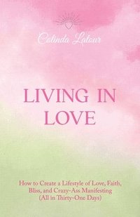 bokomslag Living in Love