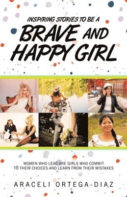 Inspiring Stories to Be a Brave and Happy Girl 1