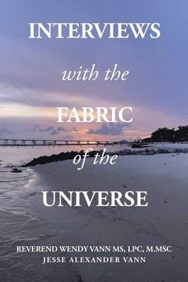 Interviews with the Fabric of the Universe 1