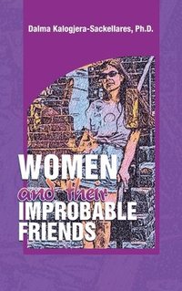 bokomslag Women and their Improbable Friends
