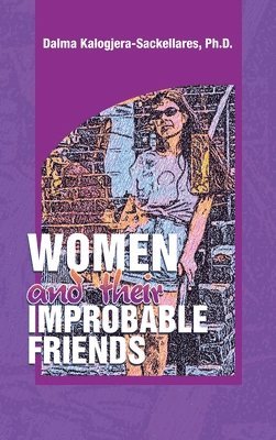 Women and their Improbable Friends 1