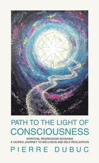 bokomslag Path to the Light of Consciousness