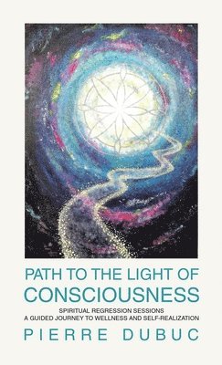 Path to the Light of Consciousness 1