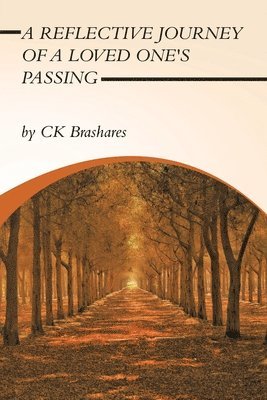bokomslag Reflective Journey of a Loved One's Passing