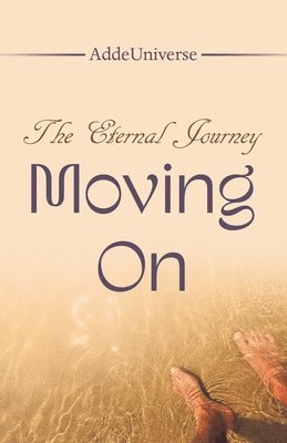 bokomslag The Eternal Journey - Moving On