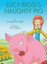 bokomslag Lucy Rigg's Naughty Pig