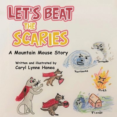 Caryl Lynne Honea - Let's Beat the Scaries, Häftad