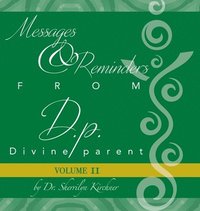 bokomslag Messages & Reminders from D.p. - Divine parent