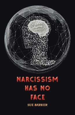 Narcissism Has No Face 1