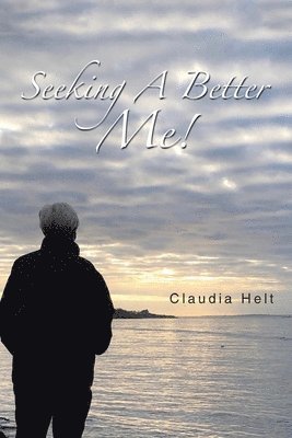 Seeking A Better Me! 1