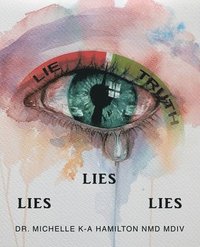 bokomslag Lies, Lies, Lies