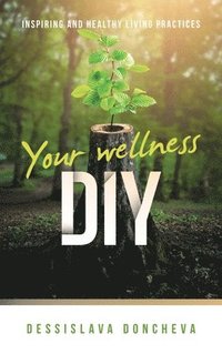 bokomslag Your wellness DIY