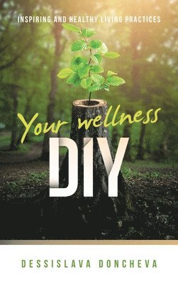 bokomslag Your wellness DIY