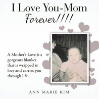 bokomslag I Love You-Mom Forever!!!!