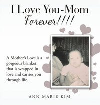 bokomslag I Love You-Mom Forever!!!!