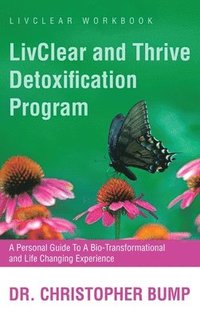 bokomslag LivClear and Thrive Detoxification Program