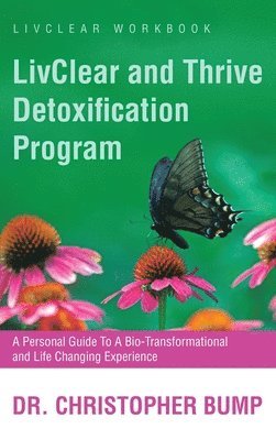 bokomslag LivClear and Thrive Detoxification Program