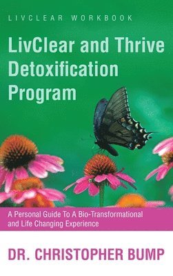 LivClear and Thrive Detoxification Program 1