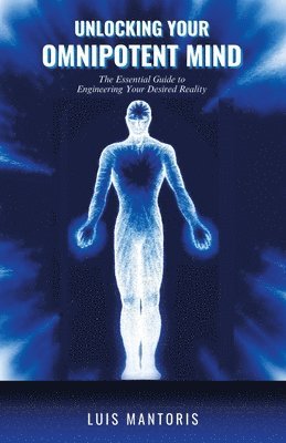 bokomslag Unlocking Your Omnipotent Mind