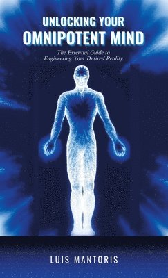 bokomslag Unlocking Your Omnipotent Mind