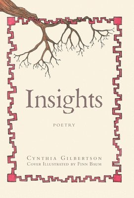 Cynthia Gilbertson - Insights, Inbunden