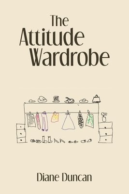 Diane Duncan - Attitude Wardrobe, Häftad