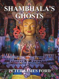 bokomslag Shambhala's Ghosts