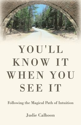 Judie Calhoon - You'll know it when you see it, Häftad