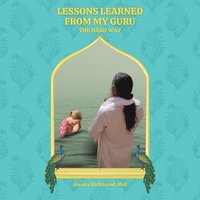 bokomslag Lessons Learned From My Guru